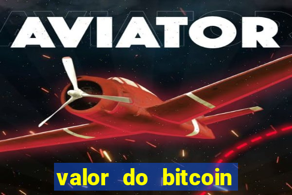 valor do bitcoin em 2020 em reais